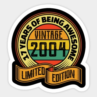 17 years of being awesome vintage 2004 Limited edition Sticker